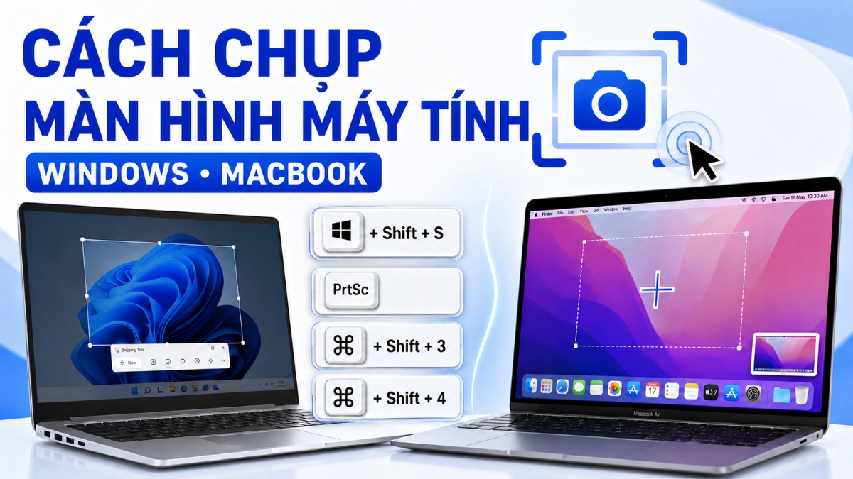 Cách chụp màn hình máy tính, laptop cực nhanh, dễ nhất 2026 Cách chụp màn hình máy tính, laptop cực nhanh, dễ nhất 2026