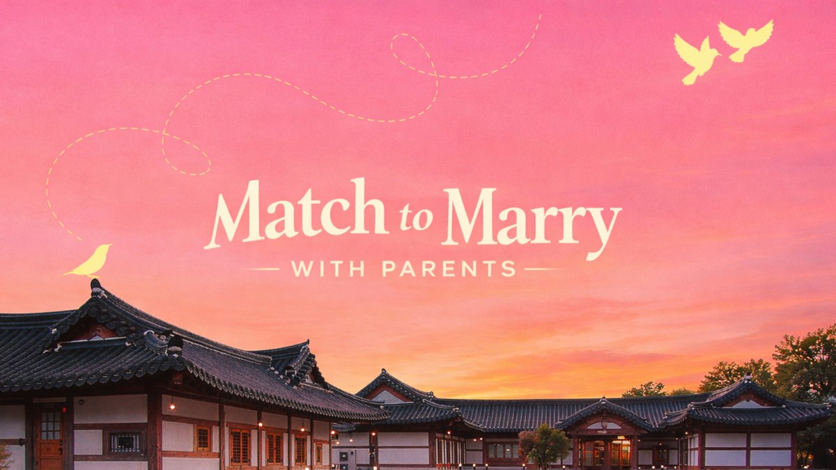 Match To Marry: With Parents có phụ huynh của hai bên
