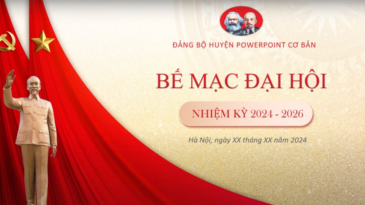 Thiết kế slide đại hội Đảng phần bế mạc
