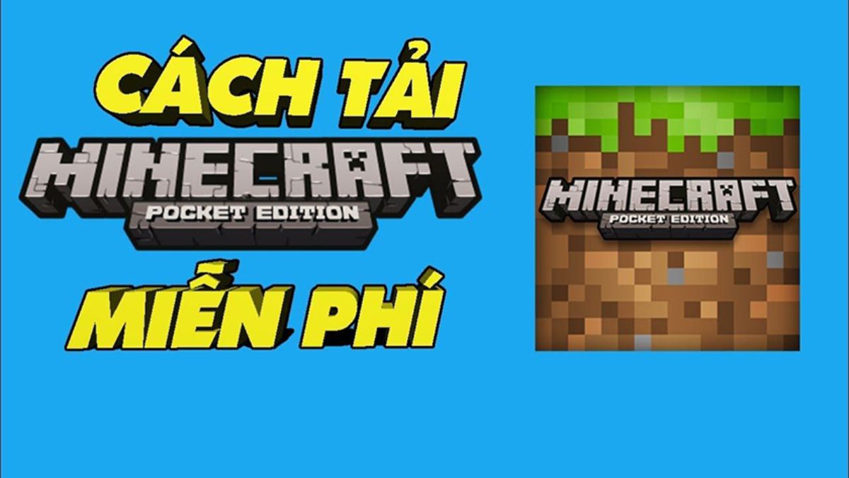 Cách tải Minecraft PC miễn phí trên máy tính nhanh nhất