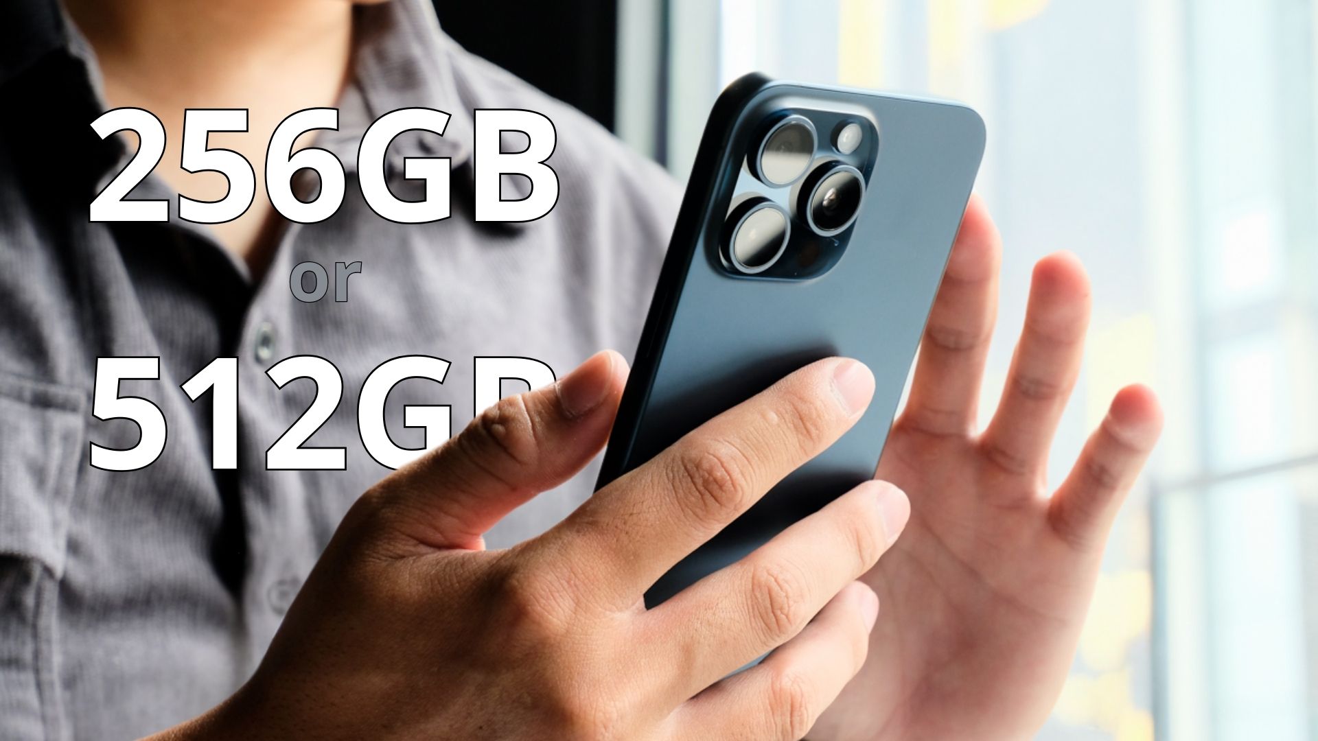 Nên mua iPhone 15 Pro Max 256GB hay 512GB sao cho vừa tiết kiệm vừa lâu dài?