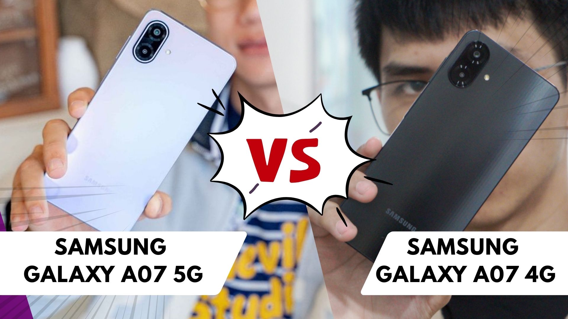 So sánh Samsung A07 5G vs Samsung A07 4G: Sự khác biệt là gì khi giá bán chỉ chênh nhau 1 triệu đồng
