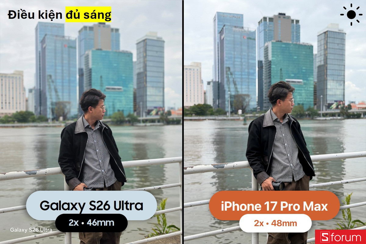 So sánh camera Galaxy S26 Ultra và iPhone 17 Pro Max trong điều kiện đủ sáng