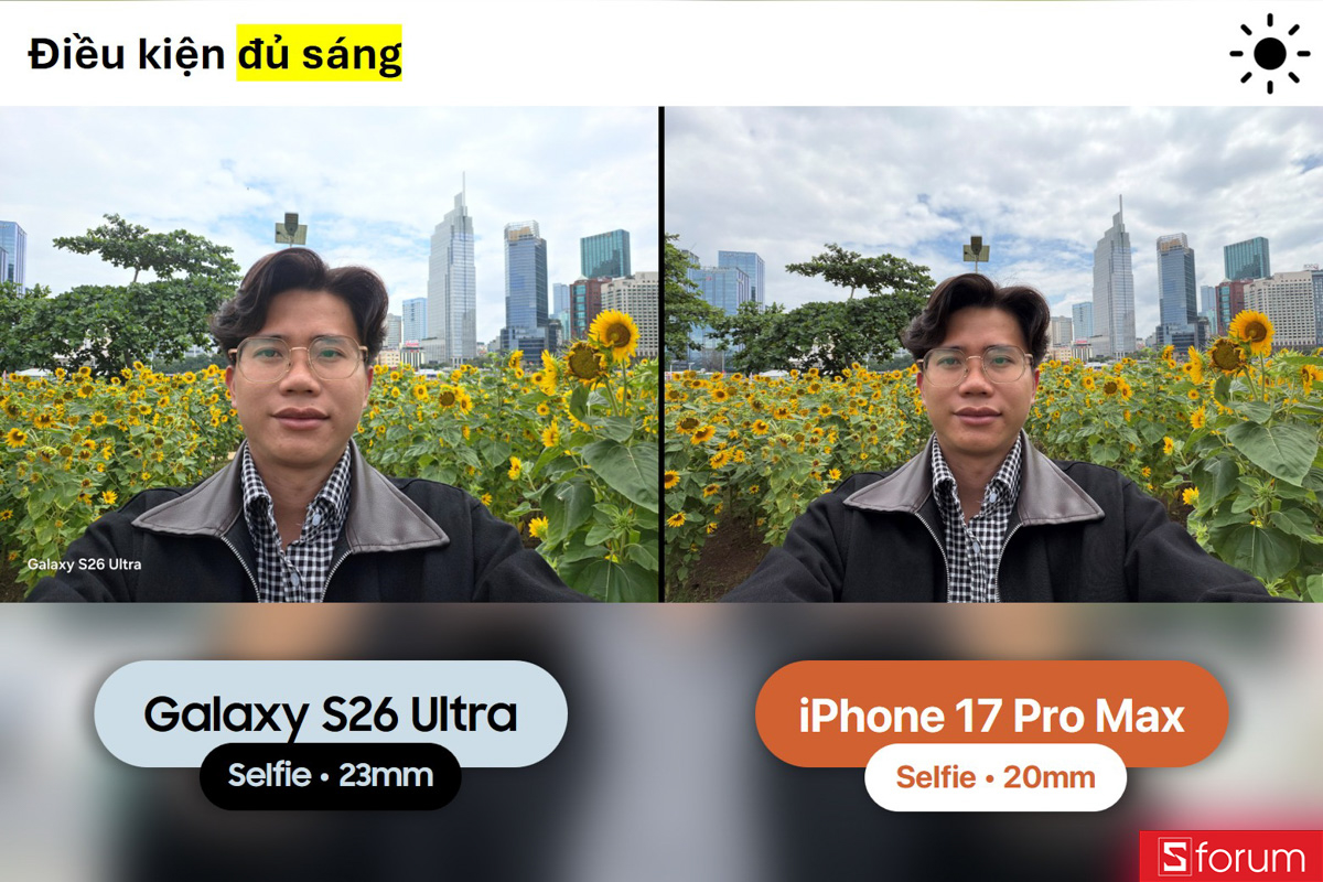 So sánh camera Galaxy S26 Ultra và iPhone 17 Pro Max trong điều kiện đủ sáng