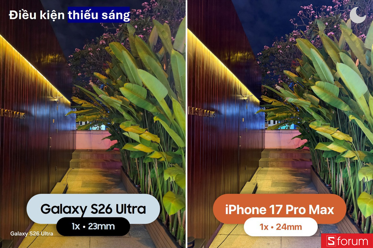 So sánh camera Galaxy S26 Ultra và iPhone 17 Pro Max trong điều kiện thiếu sáng