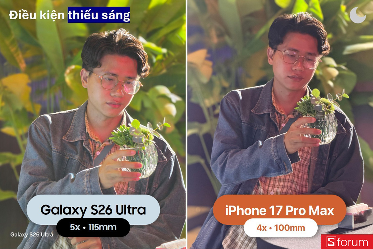 So sánh camera Galaxy S26 Ultra và iPhone 17 Pro Max trong điều kiện thiếu sáng
