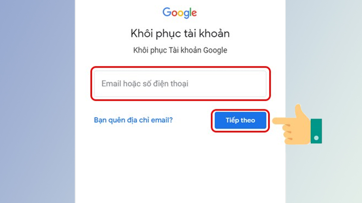 cách khôi phục lại tài khoản Google đã xóa