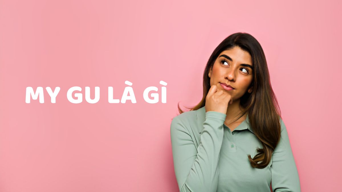 My gu là gì?