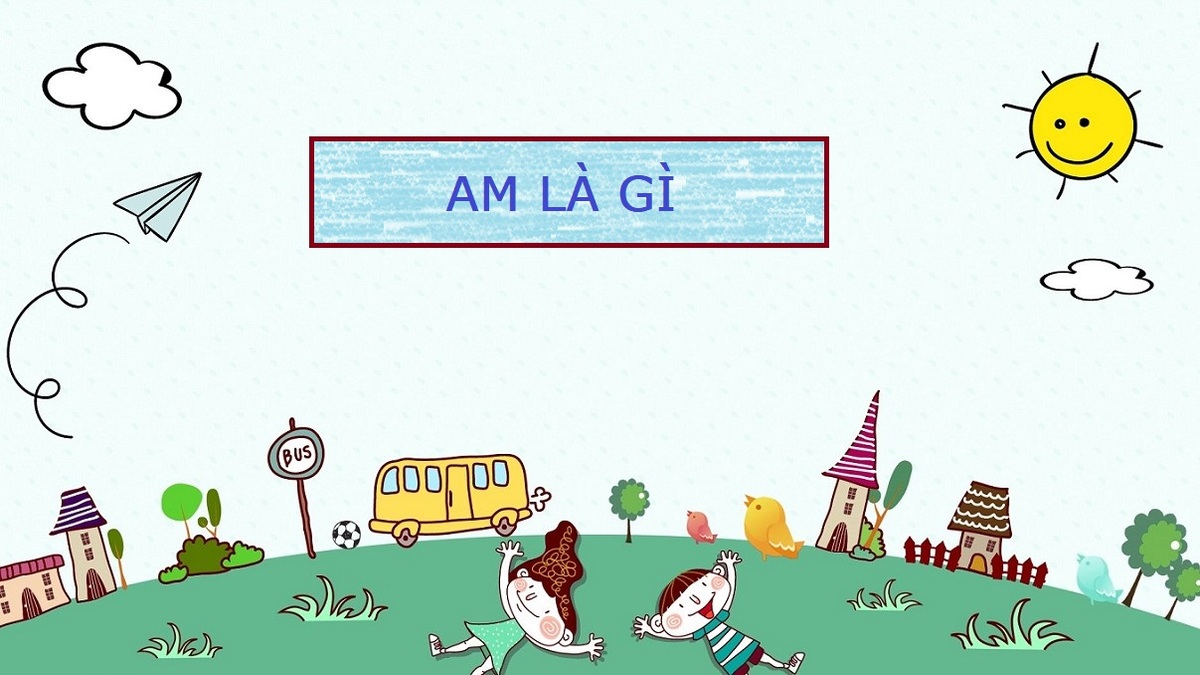 AM là gì
