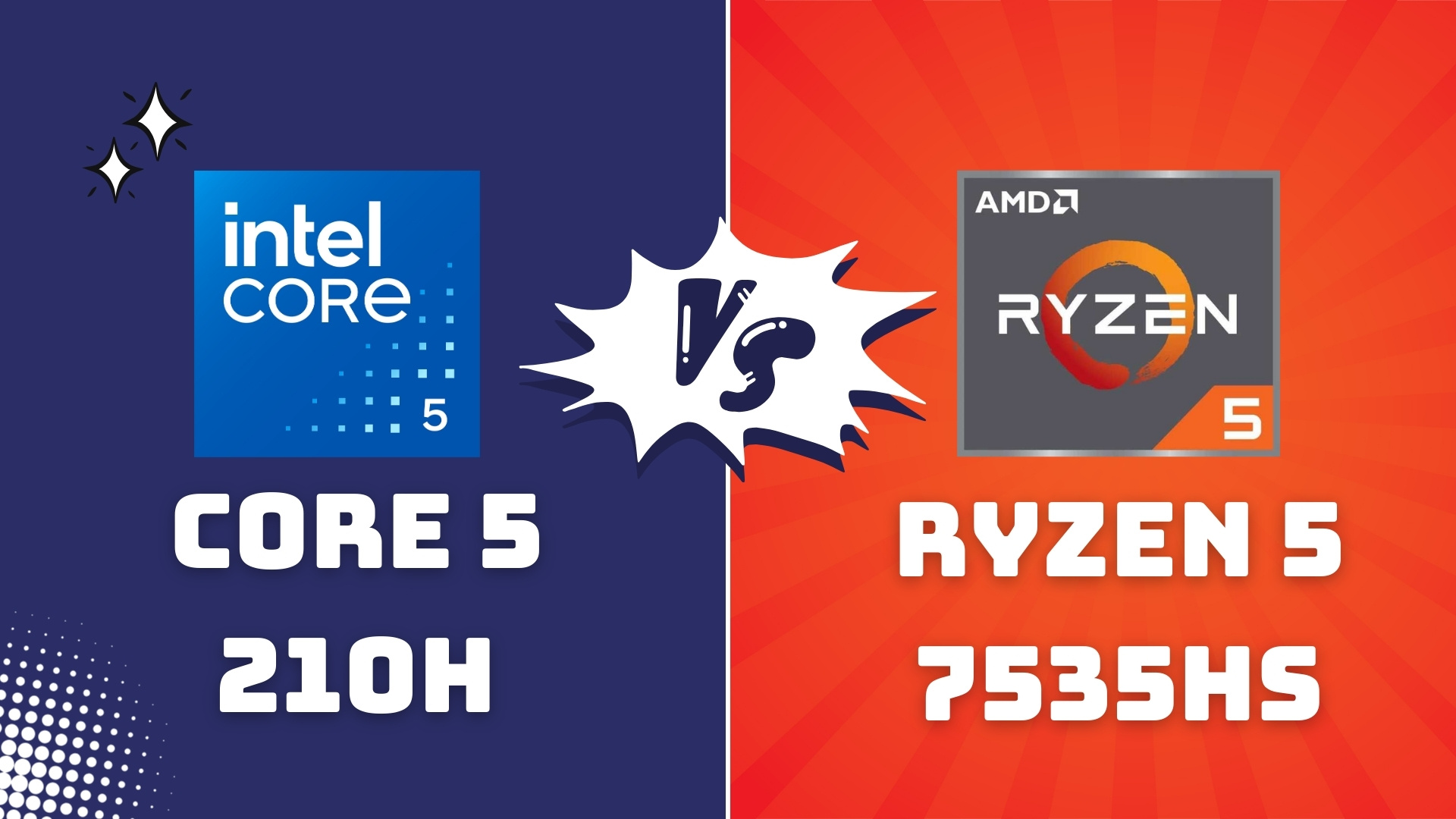So găng Intel Core 5 210H và AMD Ryzen 5 7535HS: Kèo ngon nào cho game thủ và dân văn phòng? So găng Intel Core 5 210H và AMD Ryzen 5 7535HS: Kèo ngon nào cho game thủ và dân văn phòng?