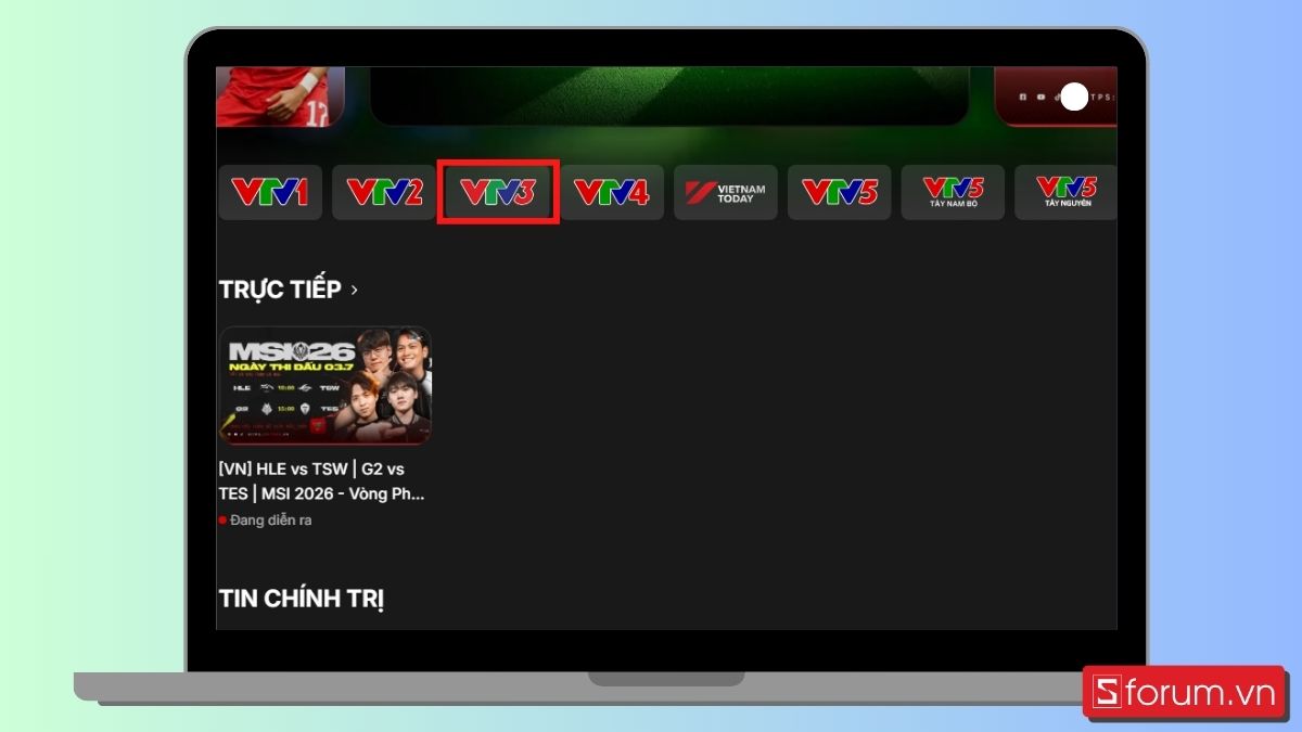 Bước 3: Chọn kênh VTV3 để xem