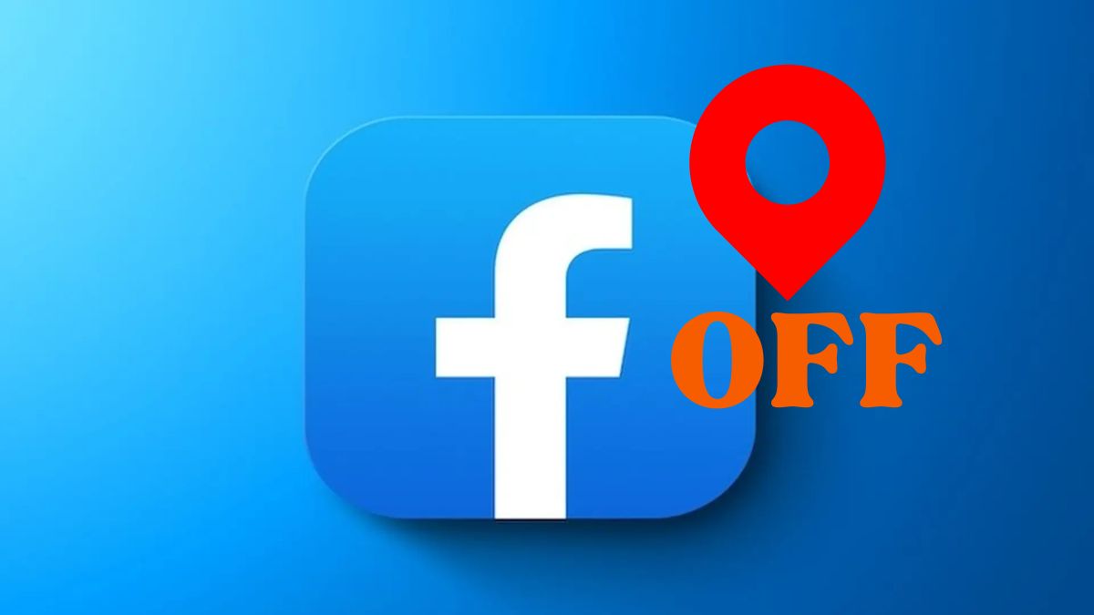 Hướng dẫn cách tắt định vị trên Facebook đơn giản ai cũng làm được Hướng dẫn cách tắt định vị trên Facebook đơn giản ai cũng làm được