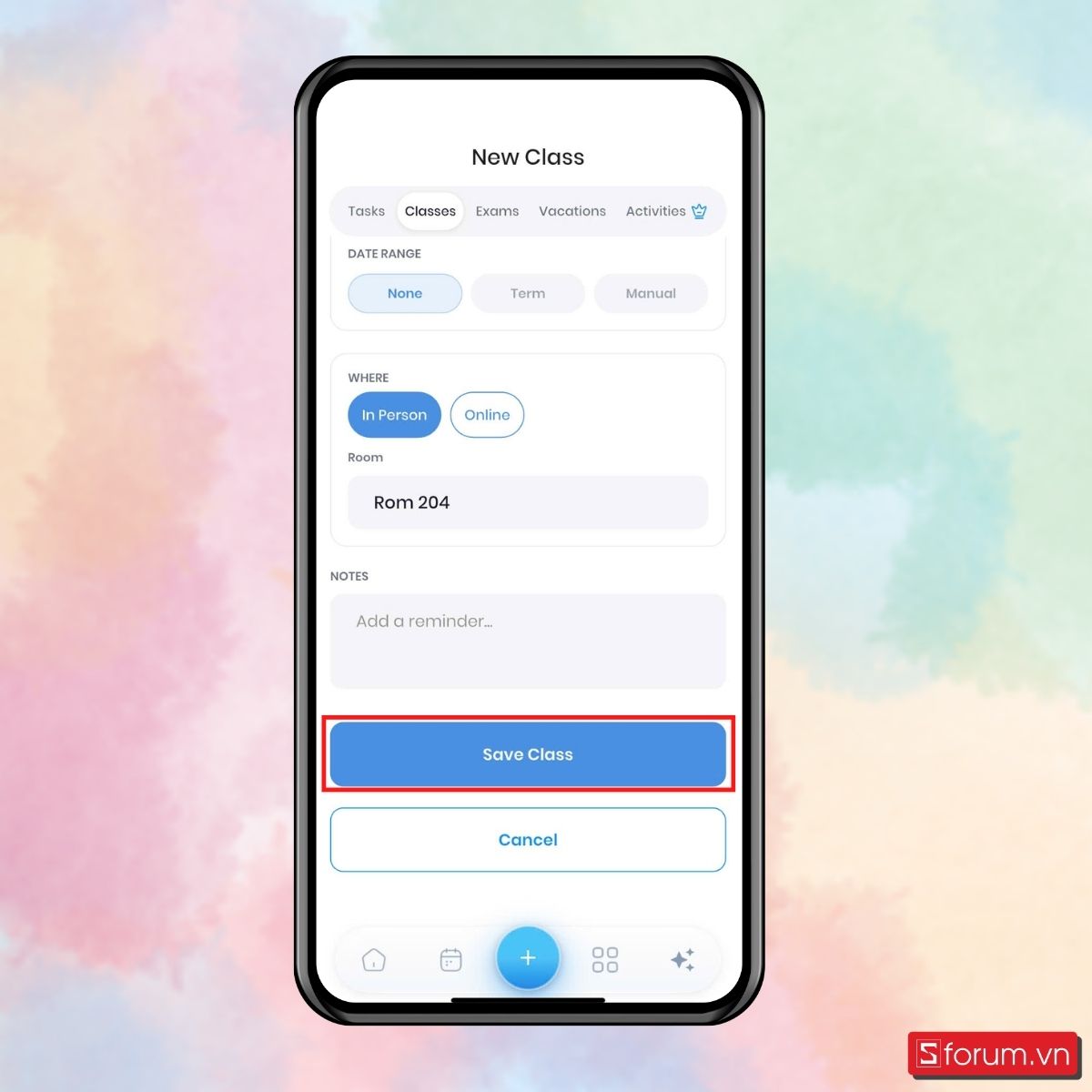 Bước 4: Bấm Save Class để lưu thông tin lịch học.