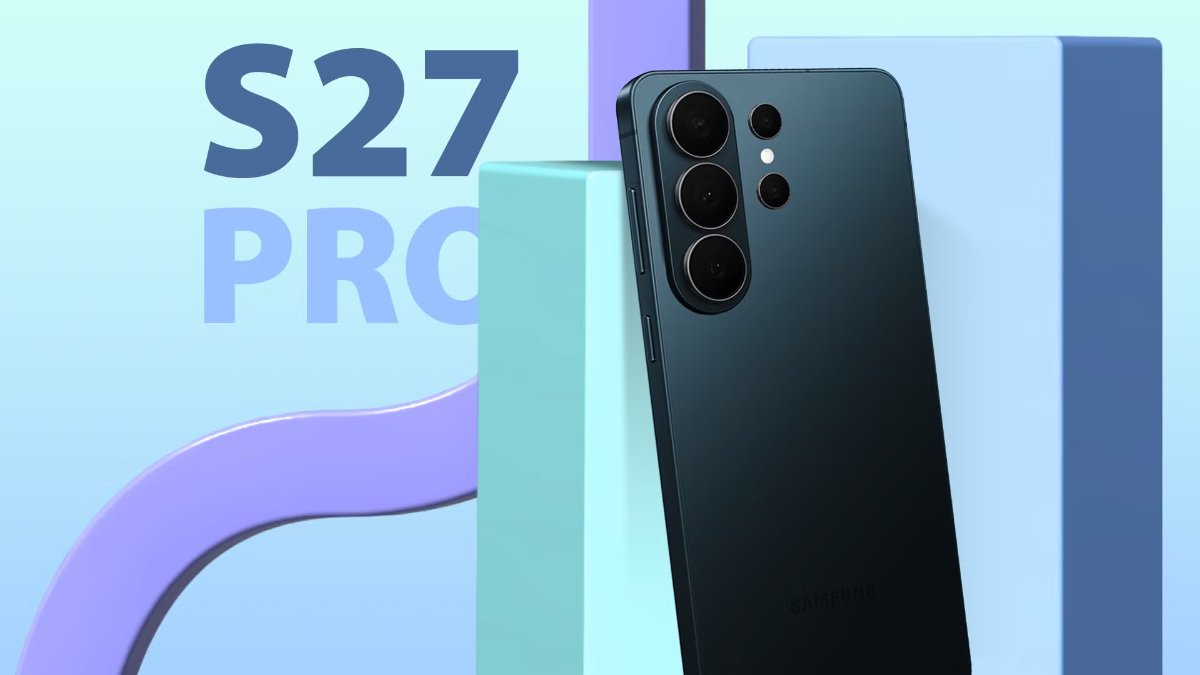Galaxy S27 Pro sẽ ra mắt vào đầu năm sau cùng các thành viên khác của dòng Galaxy S27