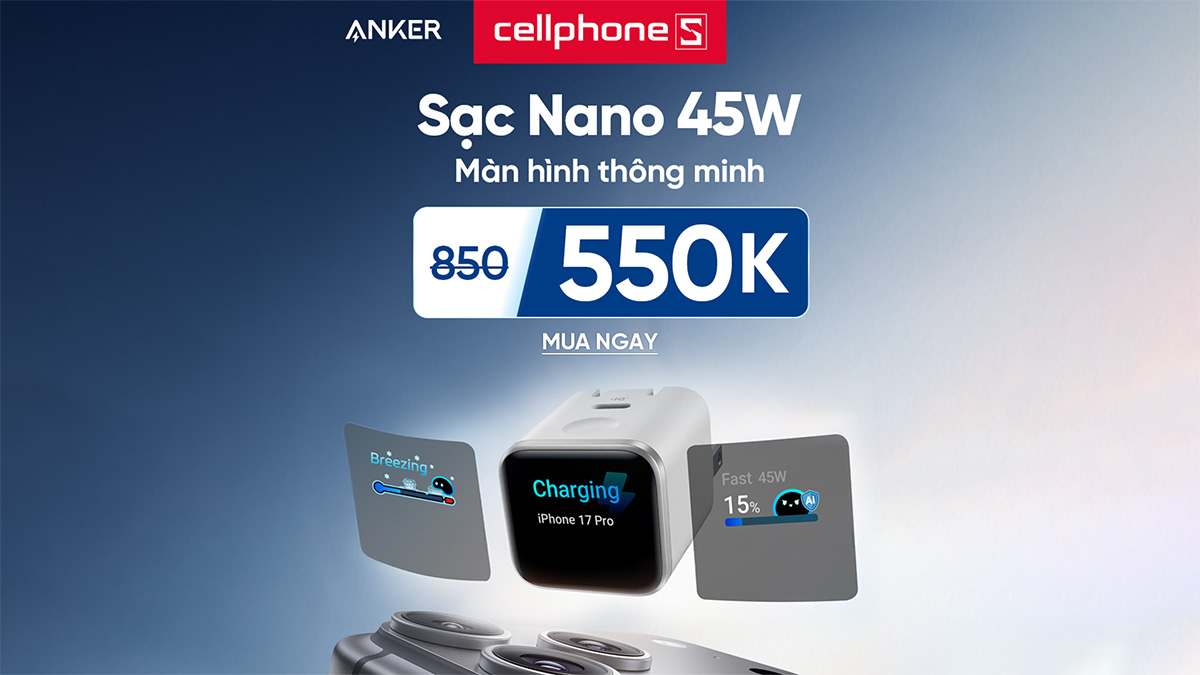 CellphoneS mở bán sạc Anker Nano thông minh 1C 45W màn hình led với ưu đãi giảm giá hấp dẫn