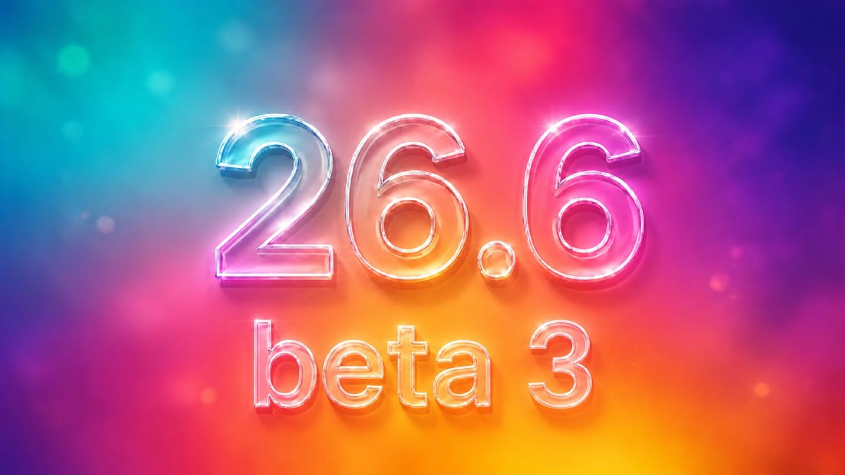 Apple bất ngờ phát hành iOS 26.6 beta 3