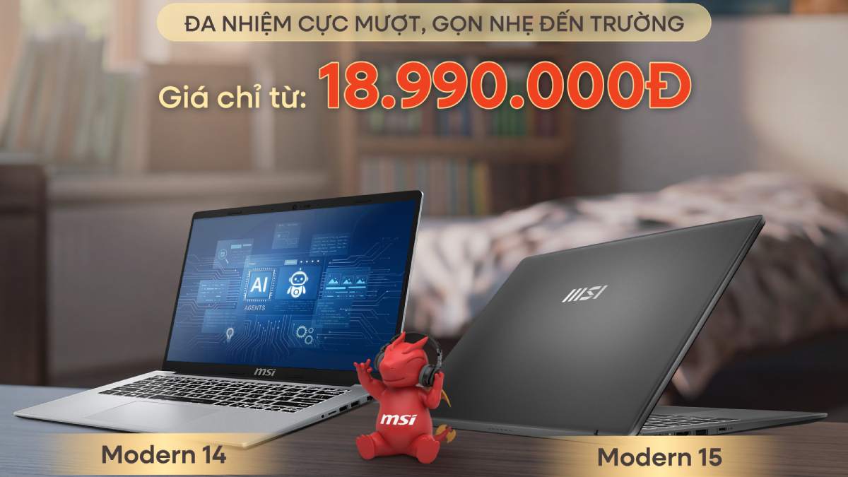 Đa nhiệm cực mượt, đa nhiệm đến trường cùng laptop MSI Modern