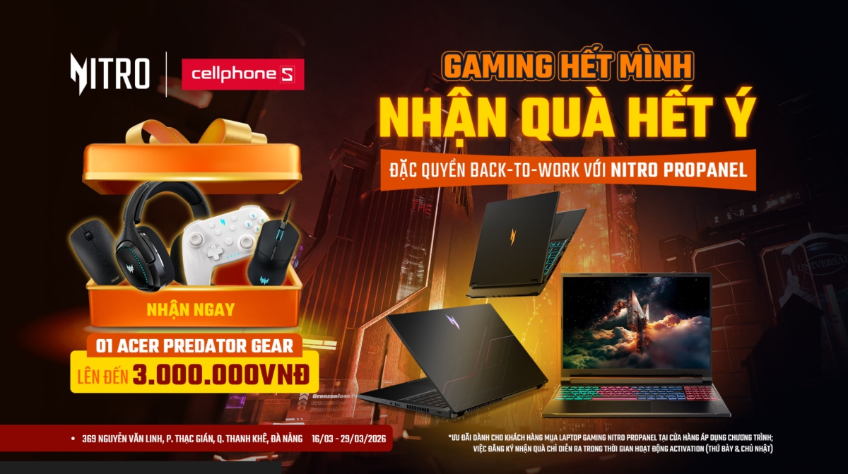 Gaming hết mình, nhận quà hết ý - Đặc quyền Back-to-Work với dòng Nitro Propanel tại CellphoneS