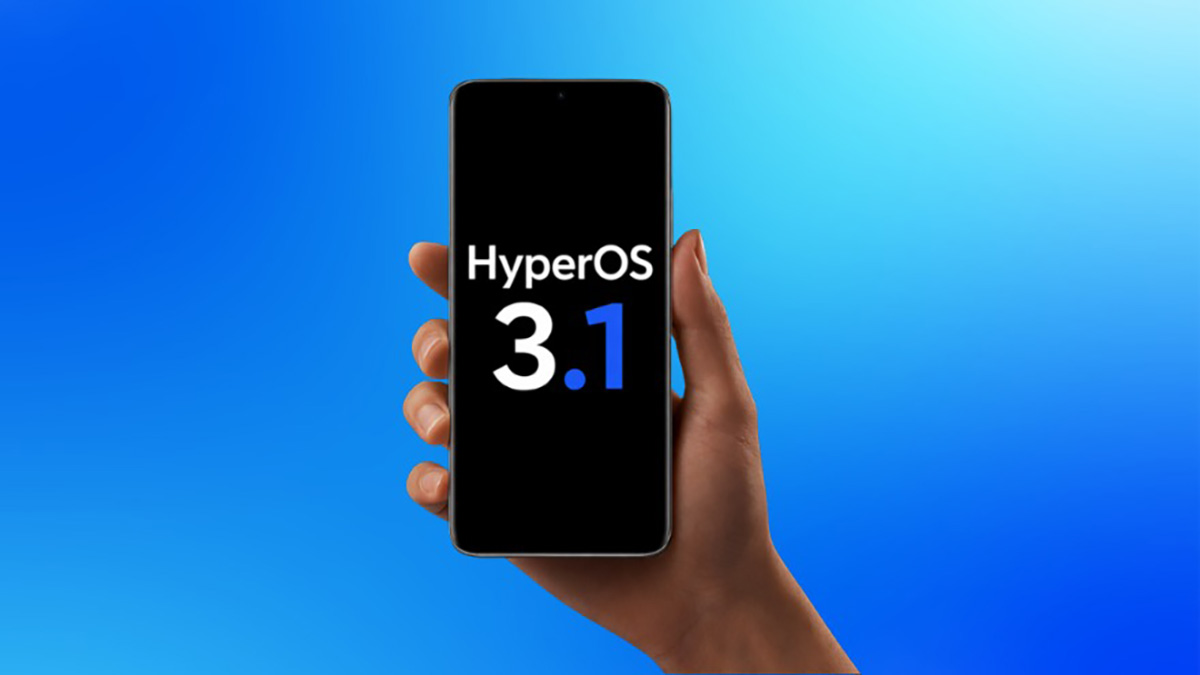 Xiaomi bắt đầu phát hành HyperOS 3.1 ổn định: Điện thoại nào sẽ được cập nhật đầu tiên?