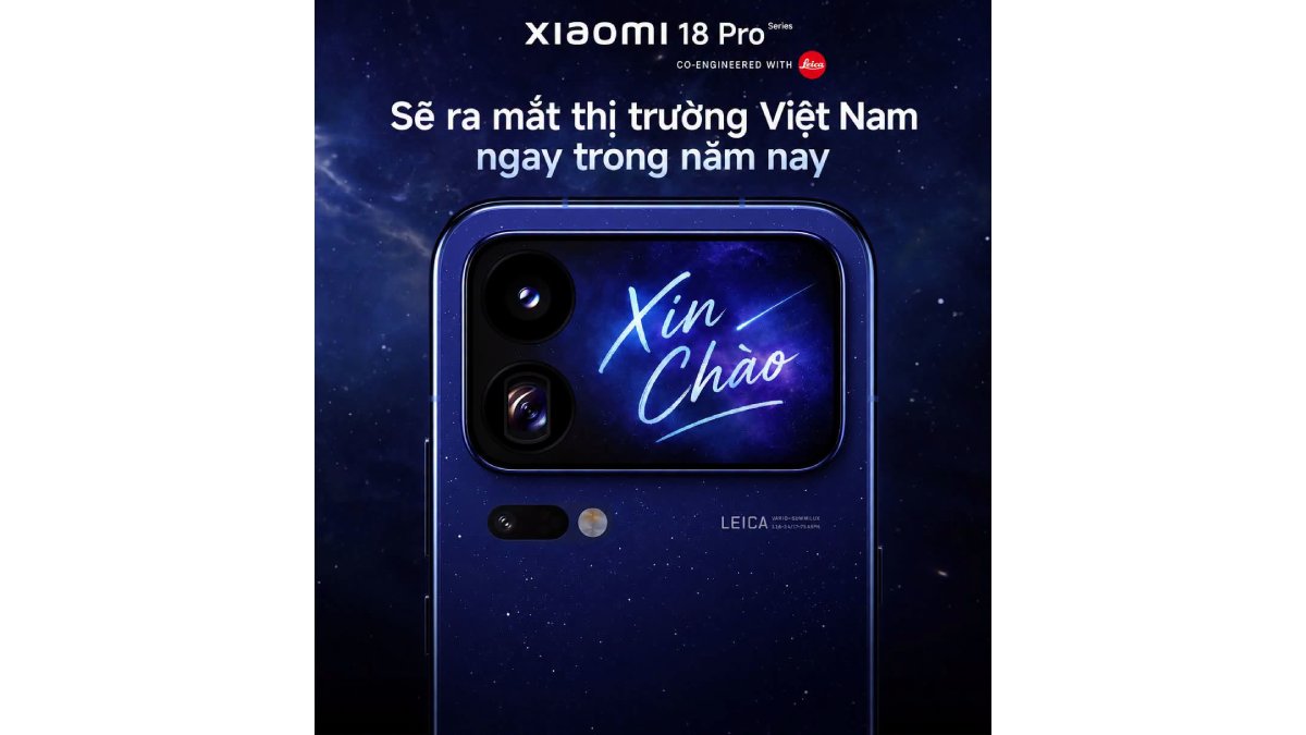 Xiaomi 18 Pro Series sẽ ra mắt tại Việt Nam trong năm nay