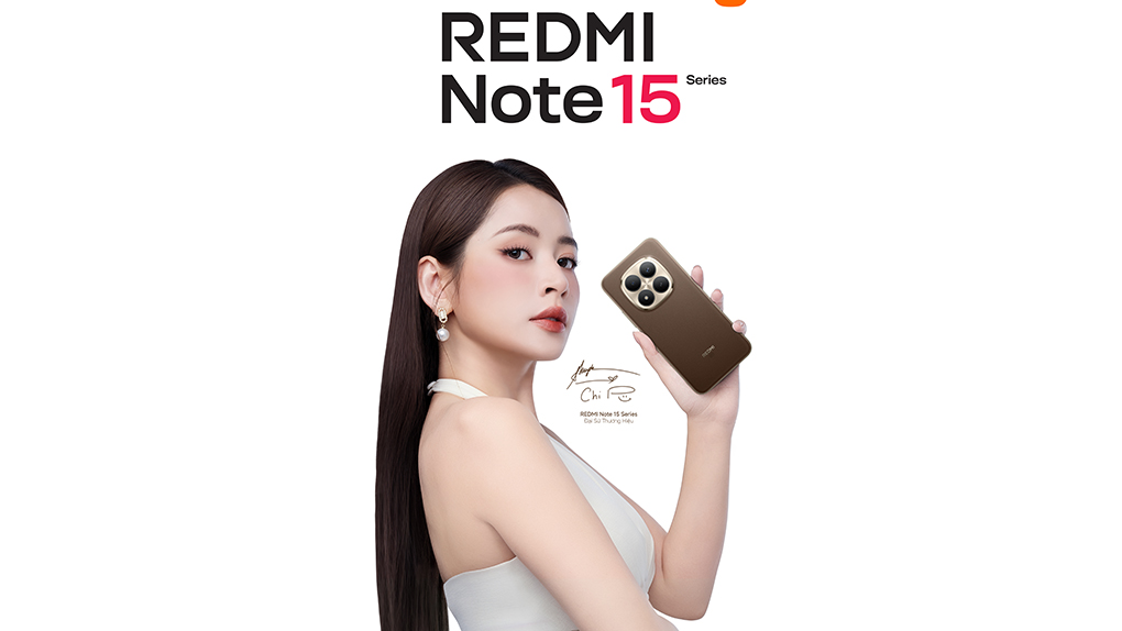 Chi Pu là đại sứ thương hiệu của dòng REDMI Note 15 tại Việt Nam