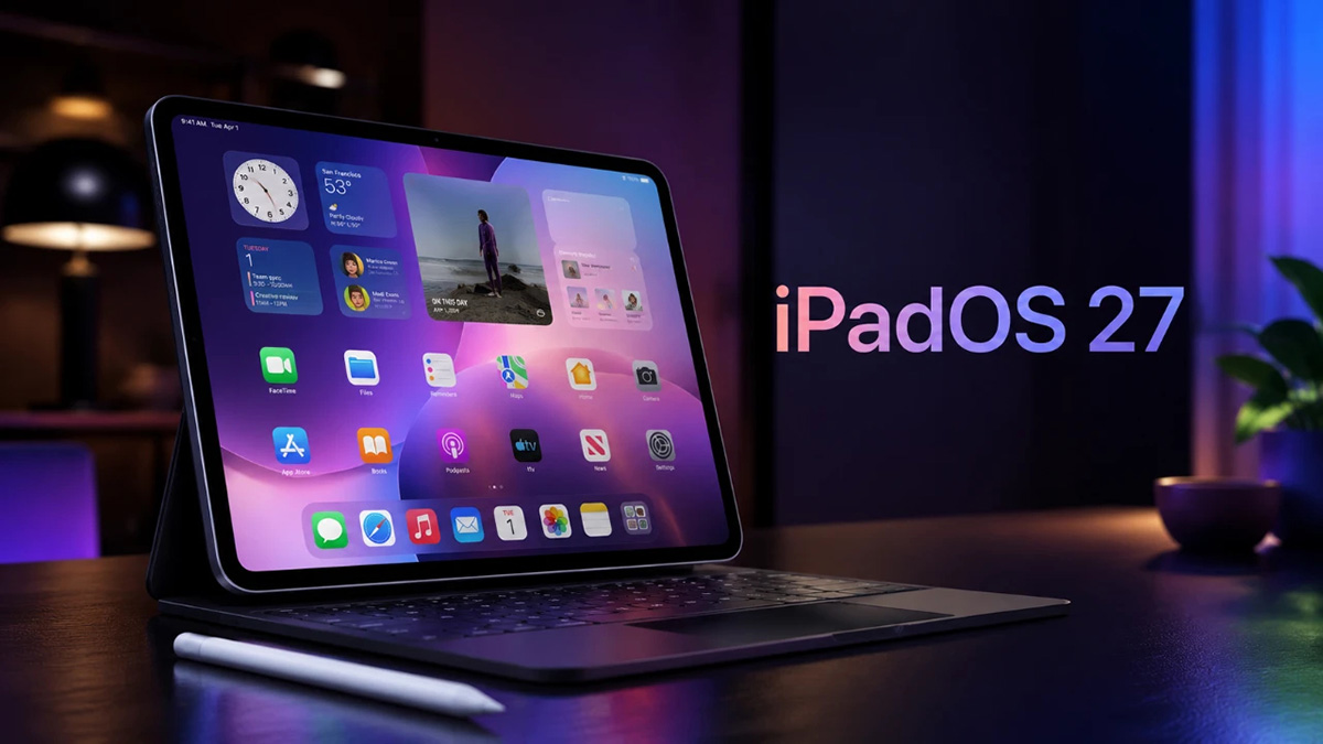 iPadOS 27 có tính năng gì mới? Những thiết bị nào được cập nhật? iPadOS 27 có tính năng gì mới? Những thiết bị nào được cập nhật?