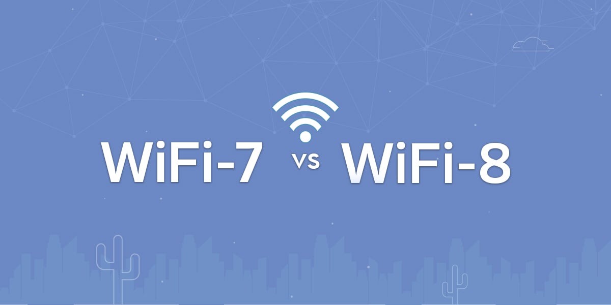 Wi-F8 8 mang đến nhiều nâng cấp ấn tượng so với Wi-Fi 7