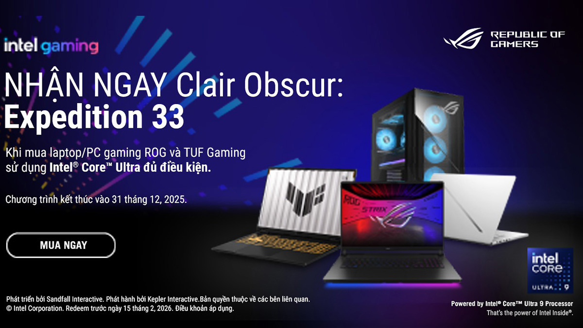 Mua laptop ASUS ROG với CPU Intel Core Ultra – Nhận ngay game Clair Obscur: Expedition 33! Mua laptop ASUS ROG với CPU Intel Core Ultra – Nhận ngay game Clair Obscur: Expedition 33!