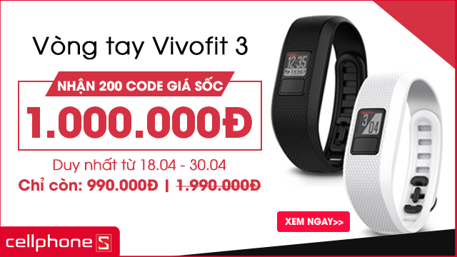 Tặng ngay mã giảm giá 1 triệu đồng khi mua Garmin Vivofit 3 tại CellphoneS