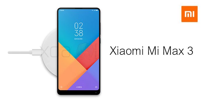 Xiaomi Mi Max 3 rò rỉ: Camera kép, Snapdragon 710, màn hình 6.99 inch tỉ lệ 18:9
