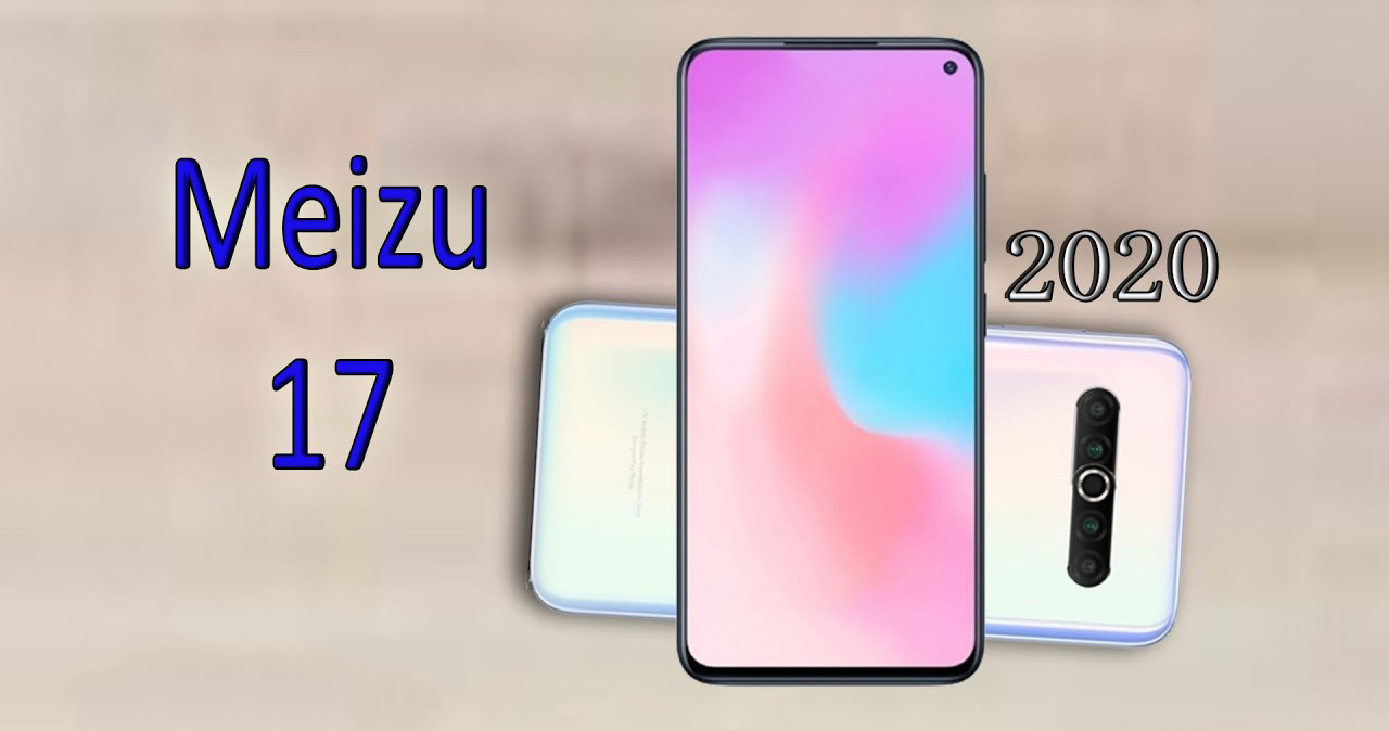 Meizu 17 được xác nhận có màn hình 90Hz và sạc nhanh 30W