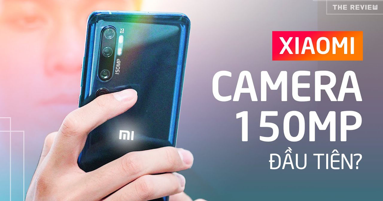 Xiaomi sẽ là hãng đầu tiên ra mắt smartphone có camera “khủng” 150MP?