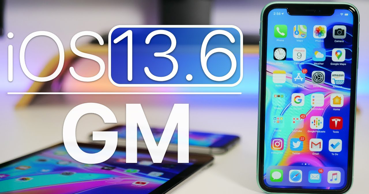 Apple bất ngờ phát hành iOS/iPadOS 13.6 GM, mời bạn cập nhật