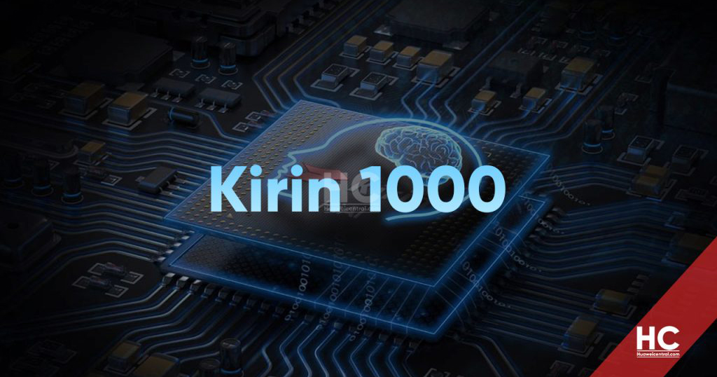 Huawei có thể ra mắt chip Kirin 1000 5nm vào ngày 5 tháng 9 tới