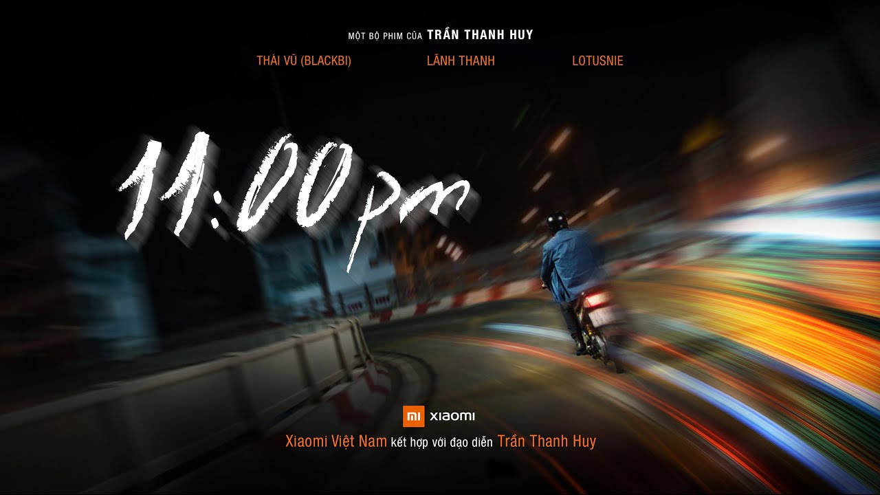 Xiaomi cùng đạo diễn phim "Ròm" ra mắt phim ngắn "11:00 PM" được quay bằng Mi 11