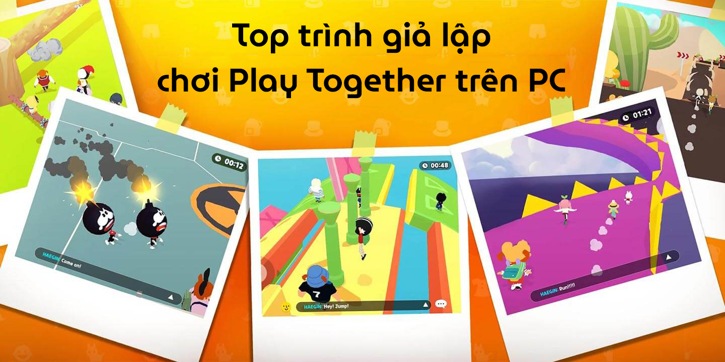 Top 5 phần mềm giả lập chơi Play Together trên PC tốt nhất hiện nay