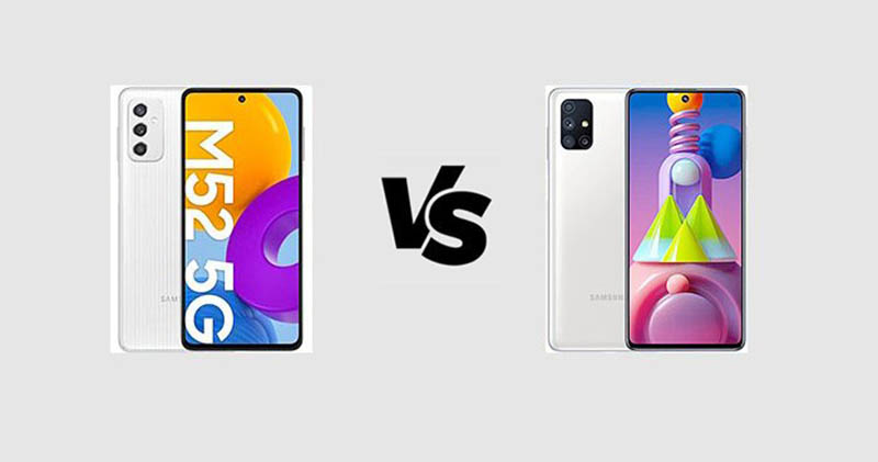 So sánh Samsung Galaxy M52 và Galaxy M51: Có đáng để nâng cấp?