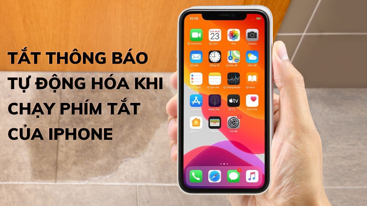 Làm thế nào để tắt thông báo tự động hóa khi chạy phím tắt của iPhone? 