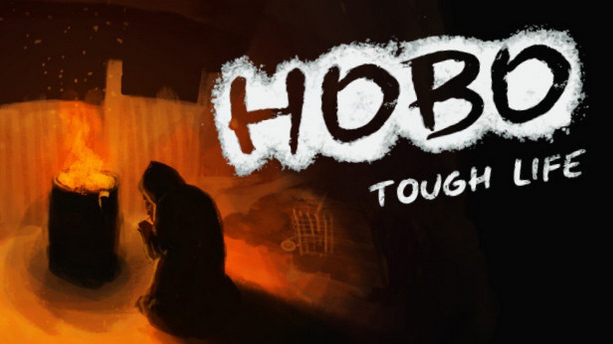 Hobo: Tough Life - Nếu cuộc sống khó khăn quá thì hãy mạnh dạn đi làm ăn xin