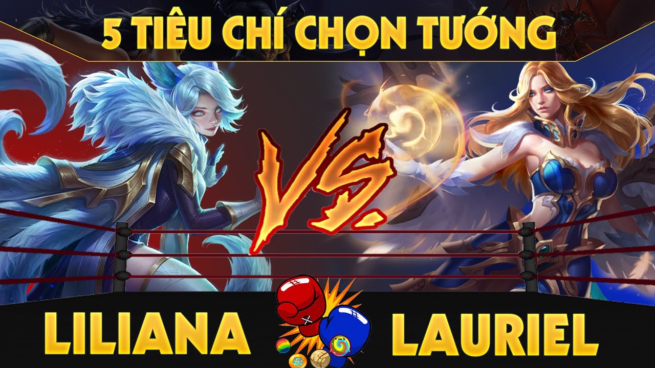 Ai mạnh hơn ai: So kèo hot pick tranh tài đường giữa Lauriel vs Liliana trong Liên Quân Mobile