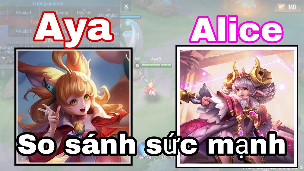 Ai mạnh hơn ai: So kèo hot pick trợ thủ "nhỏ nhưng có võ" Alice vs Aya trong Liên Quân Mobile