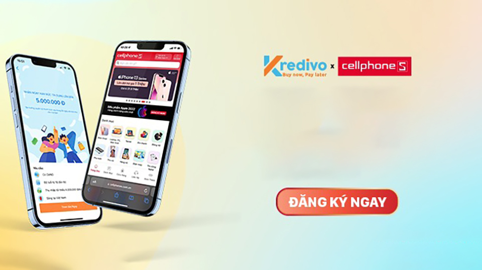 Chi tiết các ưu đãi hấp dẫn cho khách hàng đăng ký tài khoản trả góp Kredivo tại CellphoneS!!!