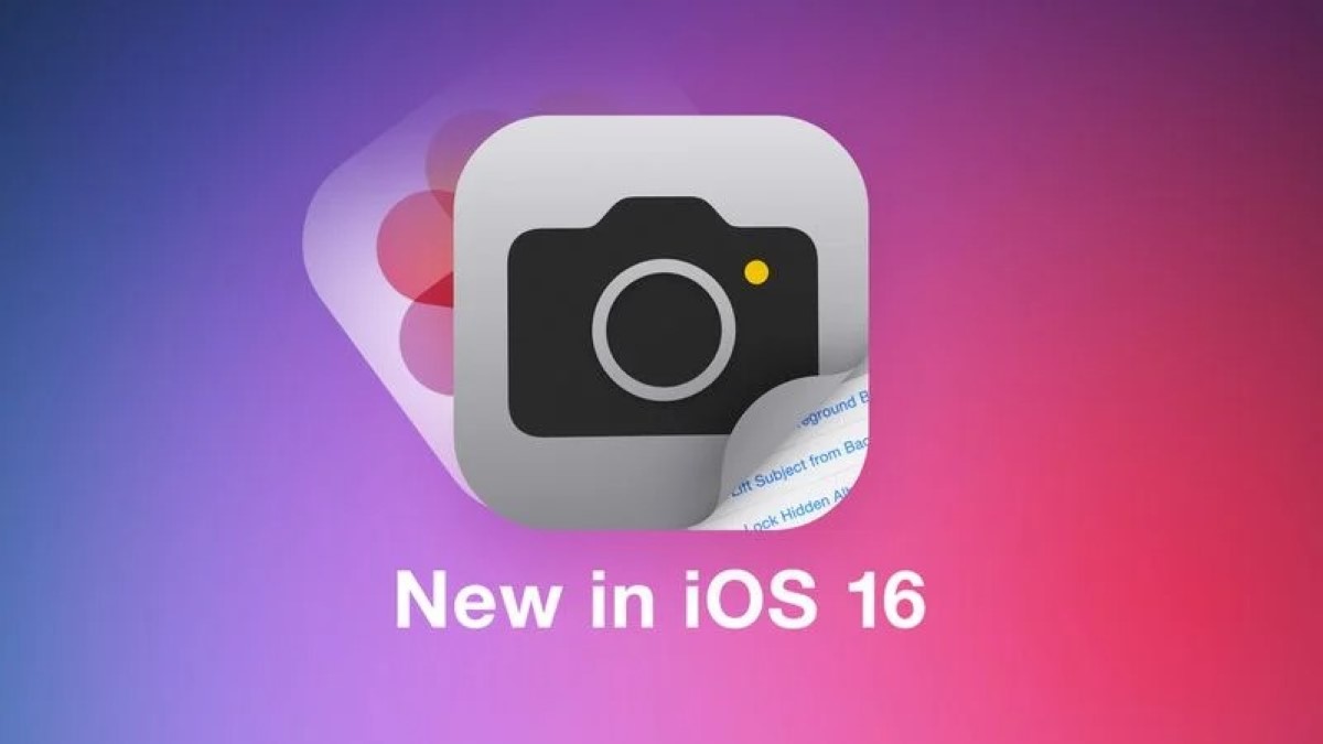Đây là những tính năng mới trong ứng dụng ảnh và máy ảnh trên iOS 16