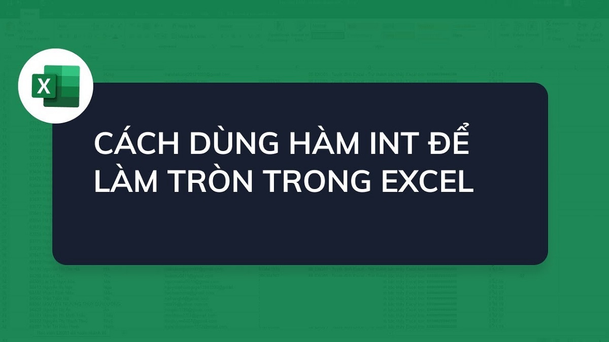 Hàm INT trong Excel - Cách sử dụng hàm lấy phần nguyên