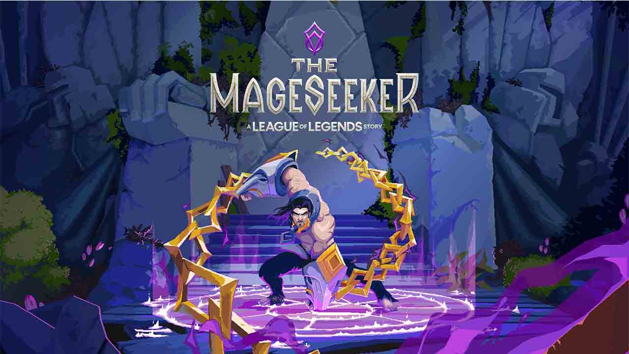 Riot công bố tựa game LMHT mới The Mageseeker: A League of Legends Story