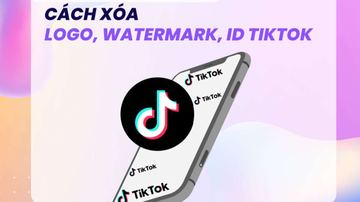 11 Cách xóa logo TikTok online trên video, ảnh đơn giản nhất