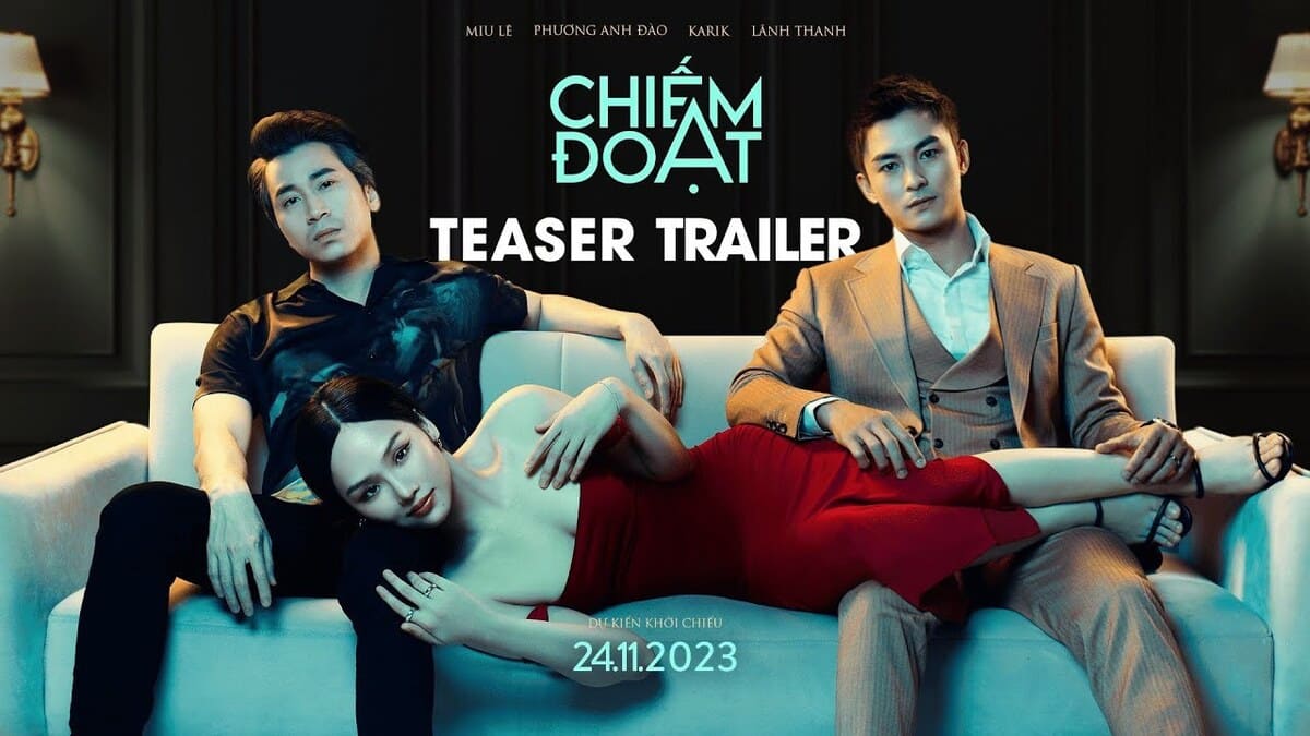 Lịch chiếu Chiếm Đoạt 2023 - Phim Việt chiếu rạp mới nhất