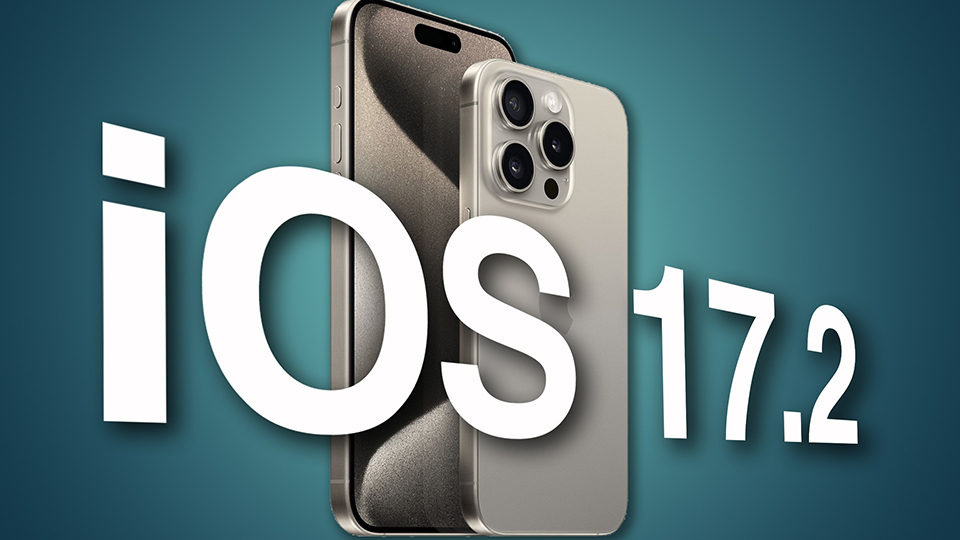 Apple phát hành iOS 17.2 và iPadOS 17.2 developer beta 2, mời bạn cập nhật