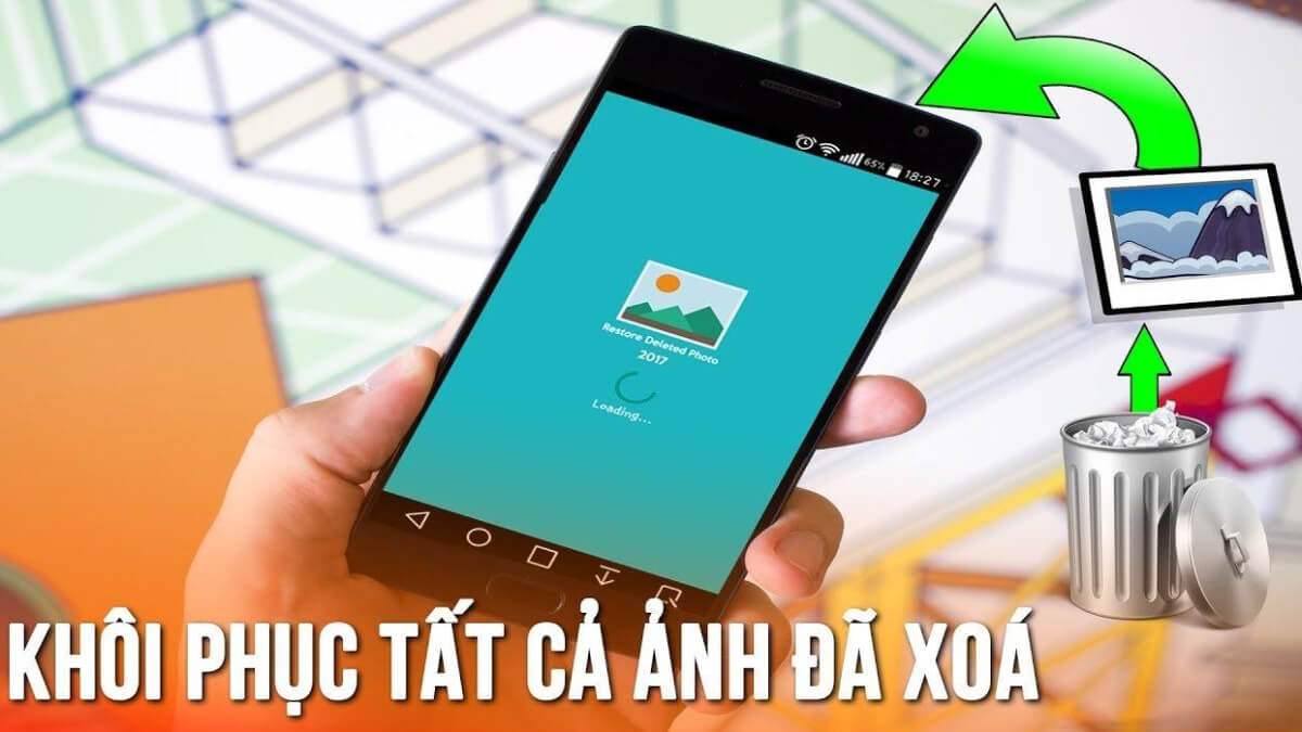 4 cách khôi phục ảnh đã xóa trên Samsung hiệu quả cực dễ làm