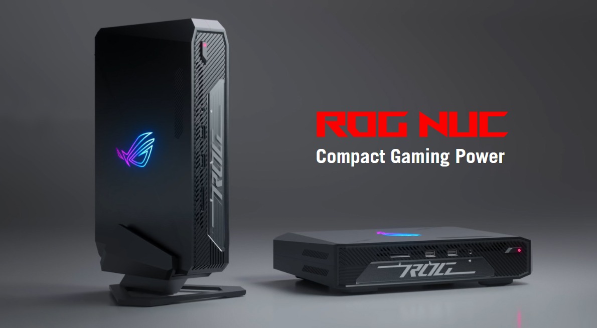 ASUS ROG NUC ra mắt: Mini PC chuyên game, Intel Core Ultra 7/9, RTX 4070, giá từ 40 triệu đồng